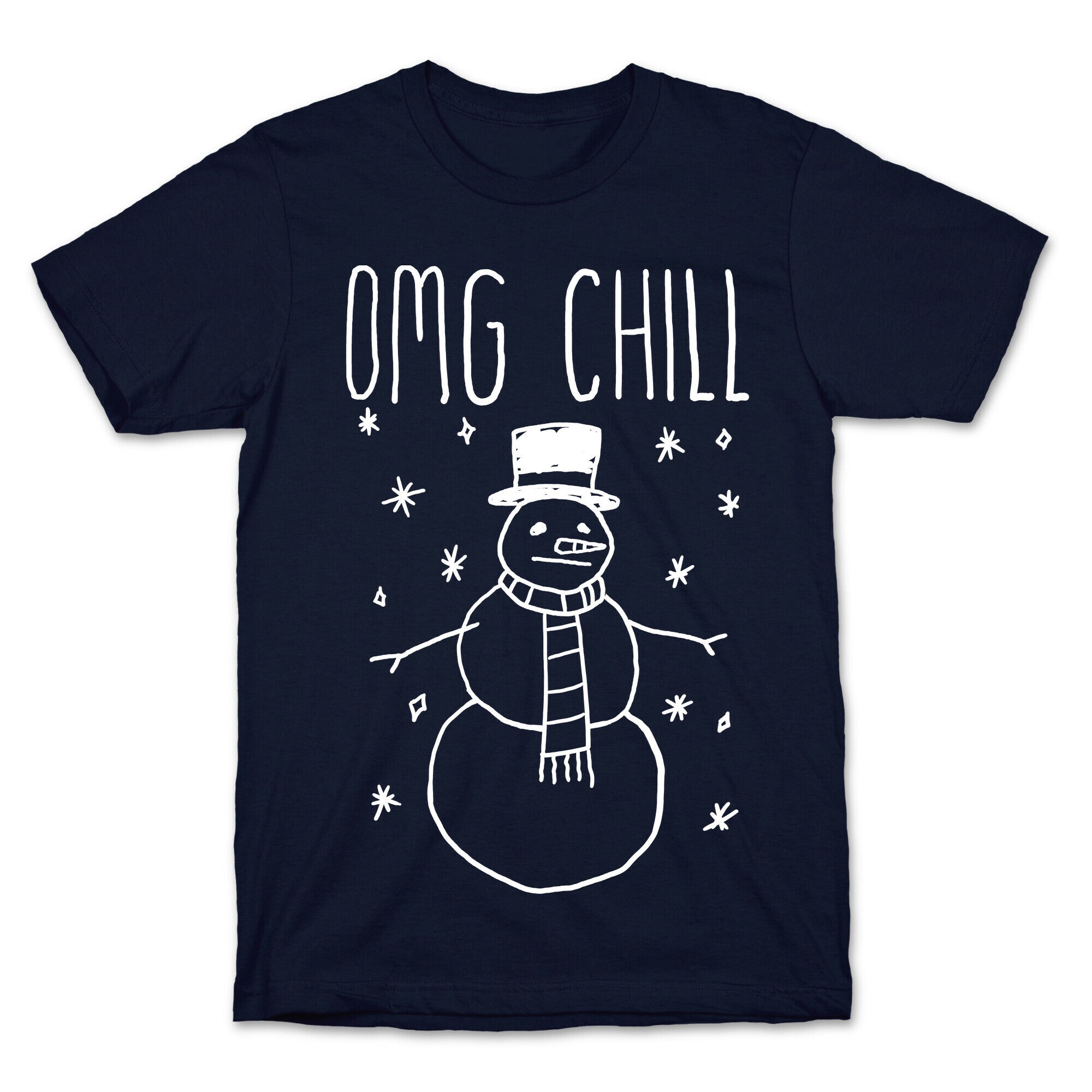 Omg Chill T-Shirt